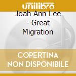 Joah Ann Lee - Great Migration cd