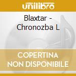Blaxtar - Chronozba L cd