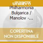 Philharmonia Bulgarica / Manolov - Concerten Festival W.A. Mozart