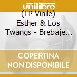 (LP Vinile) Esther & Los Twangs - Brebaje De Amor/My Prayer (7') vinile