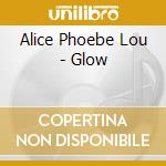 Alice Phoebe Lou - Glow cd