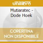 Mutiaratec - Dode Hoek cd