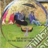 Honey Pot (The) - To The Edge Of The World cd