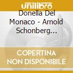 Donella Del Monaco - Arnold Schonberg Kabarett cd