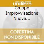 Gruppo Improvvisazione Nuova Consonanza - Niente cd