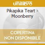 Pikapika Teart - Moonberry cd