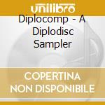 Diplocomp - A Diplodisc Sampler cd