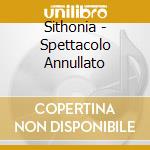 Sithonia - Spettacolo Annullato cd