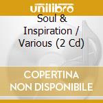 Soul & Inspiration / Various (2 Cd) cd musicale