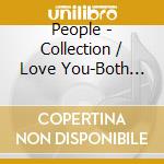 People - Collection / Love You-Both Sides cd