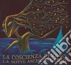 Coscienza Di Zeno (La) - La Notte Anche Di Giorno cd