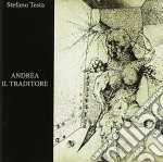 Stefano Testa - Andrea Il Traditore