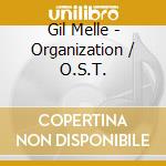 Gil Melle - Organization / O.S.T. cd