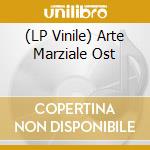 (LP Vinile) Arte Marziale Ost vinile
