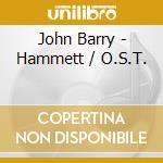John Barry - Hammett / O.S.T. cd musicale di John Barry