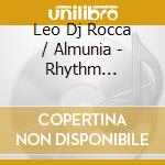 Leo Dj Rocca / Almunia - Rhythm Collision cd musicale di Leo Dj Rocca / Almunia
