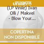 (LP Vinile) Ivan Olli / Makvel - Blow Your Mind / Virgin Lion vinile