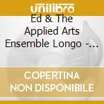 Ed & The Applied Arts Ensemble Longo - Other Fantasy cd