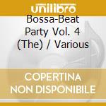 Bossa-Beat Party Vol. 4 (The) / Various cd