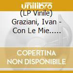 (LP Vinile) Graziani, Ivan - Con Le Mie.. -Coloured- vinile