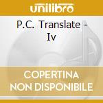 P.C. Translate - Iv cd