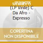 (LP Vinile) C Da Afro - Expresso vinile