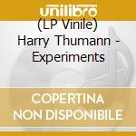(LP Vinile) Harry Thumann - Experiments vinile