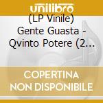 (LP Vinile) Gente Guasta - Qvinto Potere (2 lp) vinile