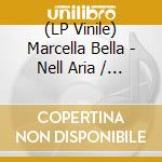 (LP Vinile) Marcella Bella - Nell Aria / Aria Latina vinile