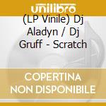 (LP Vinile) Dj Aladyn / Dj Gruff - Scratch vinile