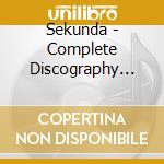 Sekunda - Complete Discography 1979-2009 cd musicale