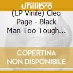 (LP Vinile) Cleo Page - Black Man Too Tough To Die (2 Lp) vinile