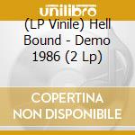 (LP Vinile) Hell Bound - Demo 1986 (2 Lp) vinile
