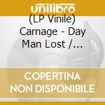 (LP Vinile) Carnage - Day Man Lost / Infestation Of Evil: The 1989 Demos vinile