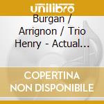 Burgan / Arrignon / Trio Henry - Actual - Musique De Chambre cd