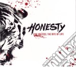 Honesty - Can You Feel The Bite Of Life