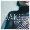 Oaks - Les Matins Mauves cd