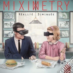 Miximetry - Realite Diminuee cd musicale di Miximetry