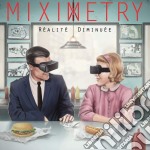 Miximetry - Realite Diminuee