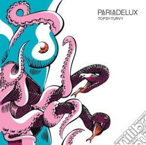Pariadelux - Topsy-Turvy cd musicale di Pariadelux