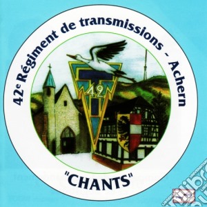 42 Regiment De Transmissions Achern - Chants cd musicale