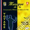 Musique De La Circonscription Militaire De Defense De Lille - Voyage : Tradition - Emotion-V2 cd musicale di Musique De La Circonscription Militaire De Defense De Lille