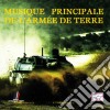 Musique Principale De L'armee De Terre - Anthologie N 2 : Les Blindes - Le Train - L'alat cd musicale di Musique Principale De L'armee De Terre
