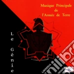 Musique Principale De L'Armee De Terre - Anthologie No4 : Le Genie cd