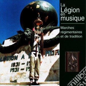 Musique De La Legion Etrangere - Anthologie N 6 : Marches Regimentaires Et De Tradition cd musicale di Musique De La Legion Etrangere