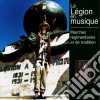 Musique De La Legion Etrangere - Anthologie N 6 : Marches Regimentaires Et De Tradition cd