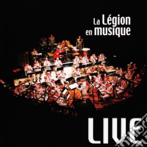 Musique De La Legion Etrangere - Anthologie N 5 : La Legion En Musique Live 1 cd musicale di Musique De La Legion Etrangere