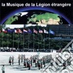 Musique De La Legion Etrangere - Autour Du Monde