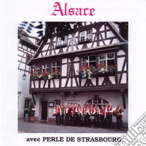 Perle De Strasbourg - Alsace cd musicale di Perle De Strasbourg