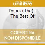 Doors (The) - The Best Of cd musicale di Doors (The)